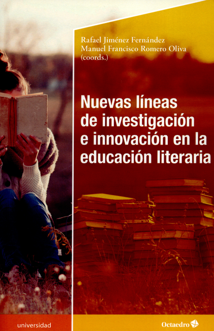 NUEVAS LINEAS DE INVESTIGACION E INNOVACION EN LA EDUCACION LITERARIA