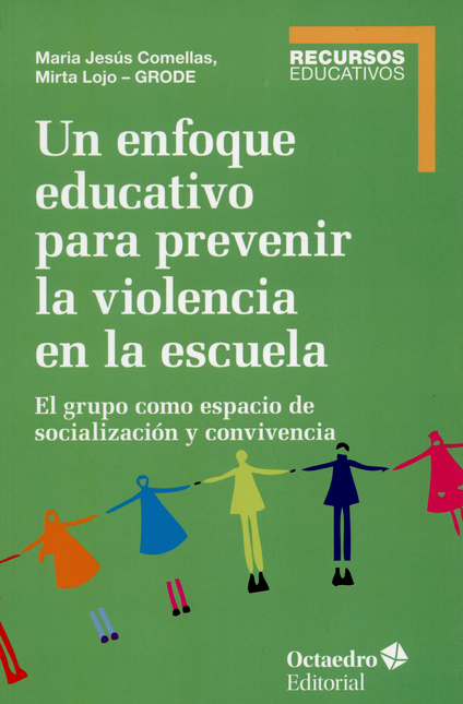 UN ENFOQUE EDUCATIVO PARA PREVENIR LA VIOLENCIA EN LA ESCUELA