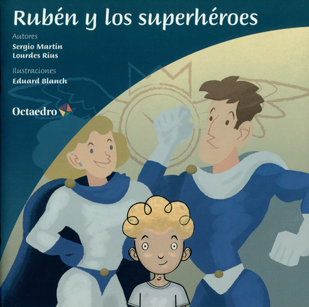 RUBEN Y LOS SUPERHEROES