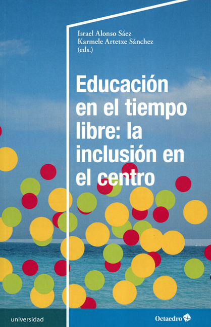 EDUCACION EN EL TIEMPO LIBRE, LA INCLUSION EN EL CENTRO