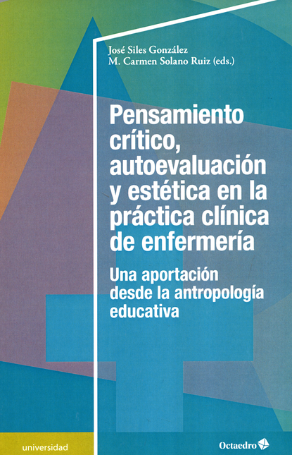 PENSAMIENTO CRITICO AUTOEVALUACION Y ESTETICA EN LA PRACTICA CLINICA DE ENFERMERIA