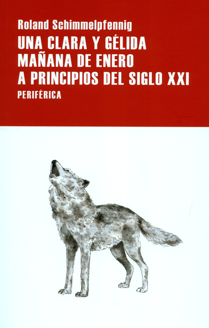 UNA CLARA Y GELIDA MAÑANA DE ENERO A PRINCIPIOS DEL SIGLO XXI