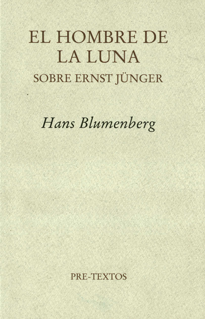 HOMBRE DE LA LUNA SOBRE ERNST JUNGER, EL