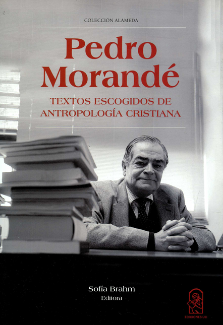 PEDRO MORANDE TEXTOS ESCOGIDOS DE ANTROPOLOGIA CRISTIANA