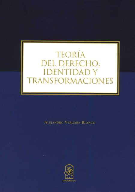 TEORIA DEL DERECHO IDENTIDAD Y TRANSFORMACIONES