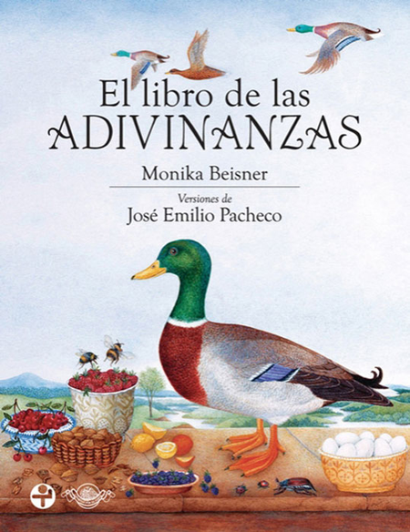 LIBRO DE LAS ADIVINANZAS VERSIONES DE JOSE EMILIO PACHECO, EL