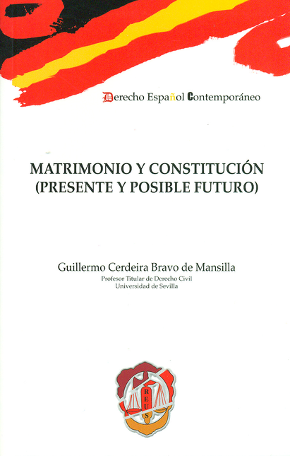MATRIMONIO Y CONSTITUCION (PRESENTE Y POSIBLE FUTURO)