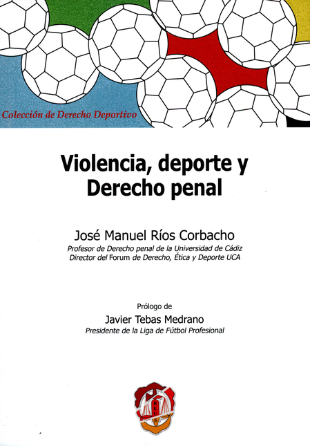 VIOLENCIA DEPORTE Y DERECHO PENAL