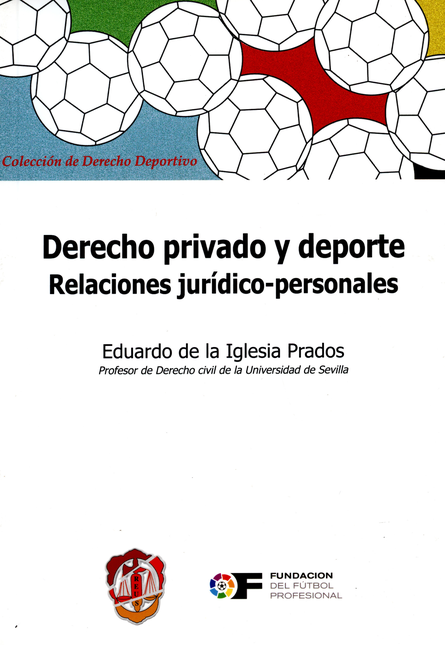 DERECHO PRIVADO Y DEPORTE. RELACIONES JURIDICO PERSONALES