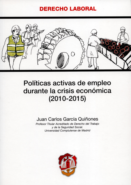 POLITICAS ACTIVAS DE EMPLEO DURANTE LA CRISIS ECONOMICA 2010-2015