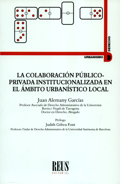COLABORACION PUBLICO PRIVADA INSTITUCIONALIZADA EN EL AMBITO URBANISTICO LOCAL, LA