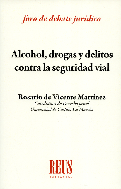 ALCOHOL DROGAS Y DELITOS CONTRA LA SEGURIDAD VIAL