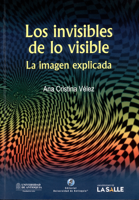 INVISIBLES DE LO VISIBLE LA IMAGEN EXPLICADA, LOS