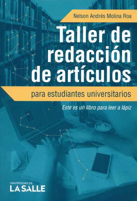 TALLER DE REDACCION DE ARTICULOS PARA ESTUDIANTES UNIVERSITARIOS