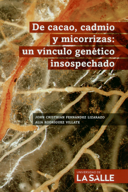 DE CACAO CADMIO Y MICORRIZAS (EXP) UN VINCULO GENETICO INSOSPECHADO