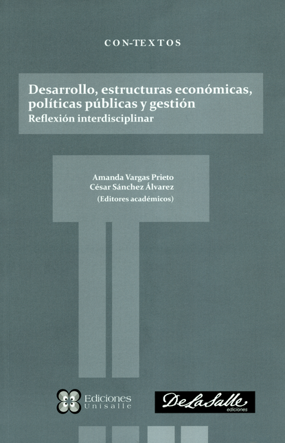 DESARROLLO ESTRUCTURAS ECONOMICAS, POLITICAS PUBLICAS Y GESTION