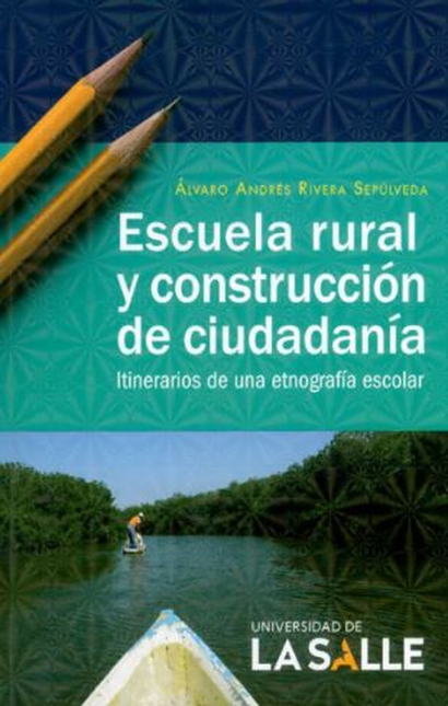 ESCUELA RURAL Y CONSTRUCCION DE CIUDADANIA