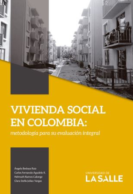 VIVIENDA SOCIAL EN COLOMBIA METODOLOGIA PARA SU EVALUACION INTEGRAL