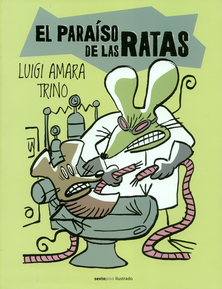 PARAISO DE LAS RATAS, EL