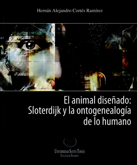 ANIMAL DISEÑADO SLOTERDIJK Y LA ONTOGENEALOGIA DE LO HUMANO, EL