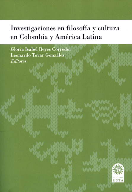 INVESTIGACIONES EN FILOSOFIA Y CULTURA EN COLOMBIA Y AMERICA LATINA