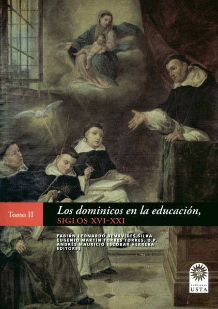 DOMINICOS EN LA EDUCACION SIGLOS XVI-XXI (II), LOS