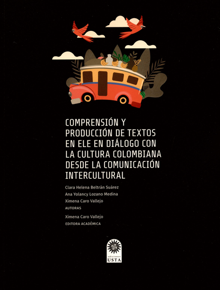 COMPRENSION Y PRODUCCION DE TEXTOS EN ELE EN DIALOGO CON LA CULTURA COLOMBIANA