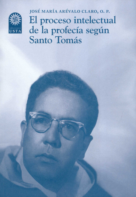 PROCESO INTELECTUAL DE LA PROFECIA SEGUN SANTO TOMAS, EL