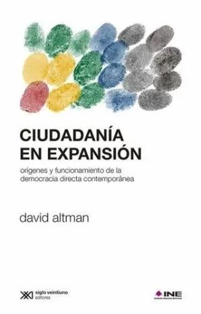 CIUDADANIA EN EXPANSION ORIGENES Y FUNCIONAMIENTO DE LA DEMOCRACIA DIRECTA CONTEMPORANEA