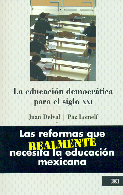 EDUCACION DEMOCRATICA PARA EL SIGLO XXI, LA