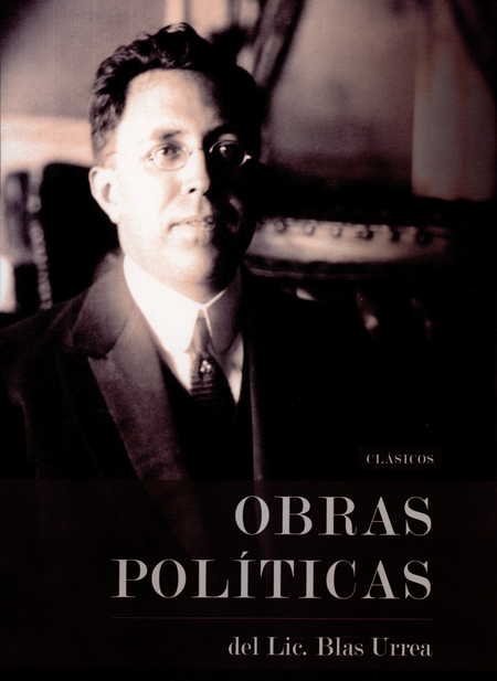 OBRAS POLITICAS DEL LIC. BLAS URREA