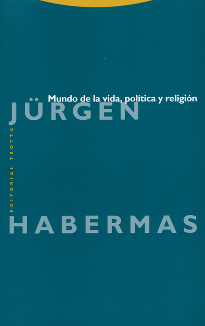 MUNDO DE LA VIDA POLITICA Y RELIGION