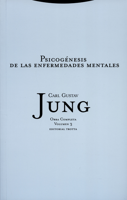 JUNG 03: PSICOGENESIS DE (R) LAS ENFERMEDADES MENTALES