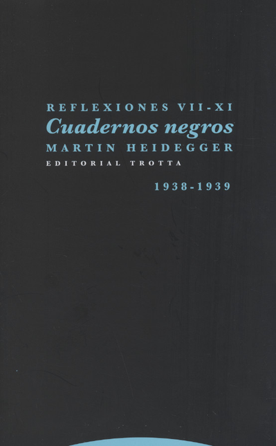 CUADERNOS NEGROS 1938-1939 REFLEXIONES VII-XI