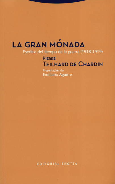 GRAN MONADA ESCRITOS DEL TIEMPO DE LA GUERRA 1918-1919, LA
