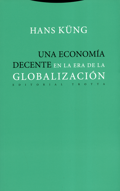 UNA ECONOMIA DECENTE EN LA ERA DE LA GLOBALIZACION