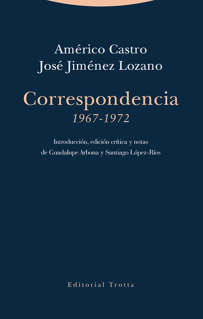 CORRESPONDENCIA 1967-1972 AMERICO CASTRO