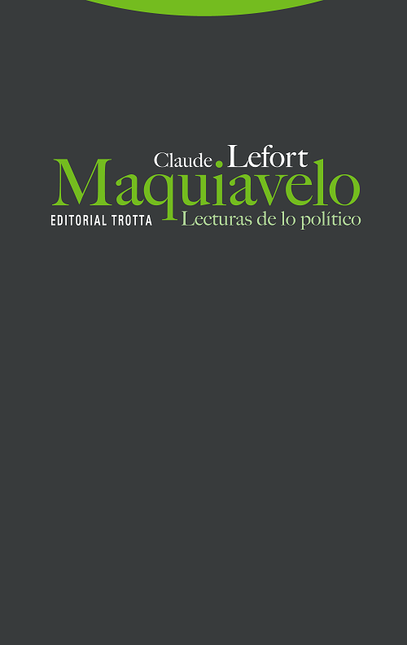 MAQUIAVELO LECTURAS (2ª ED) DE LO POLITICO