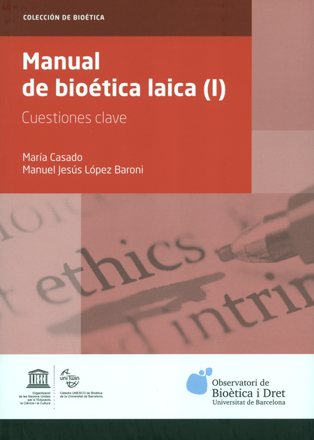 MANUAL DE BIOETICA LAICA (I) CUESTIONES CLAVE