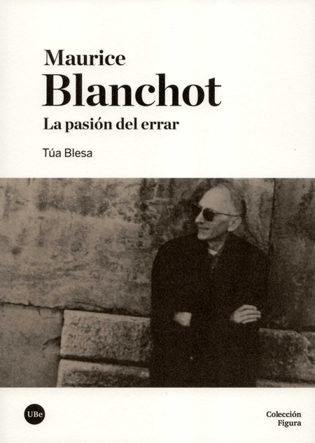 MAURICE BLANCHOT LA PASION DEL ERRAR