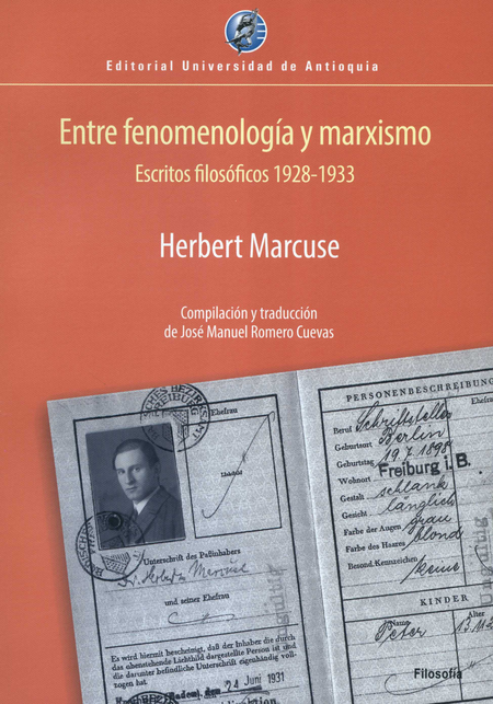 ENTRE FENOMENOLOGIA Y MARXISMO ESCRITOS FILOSOFICOS 1928-1933