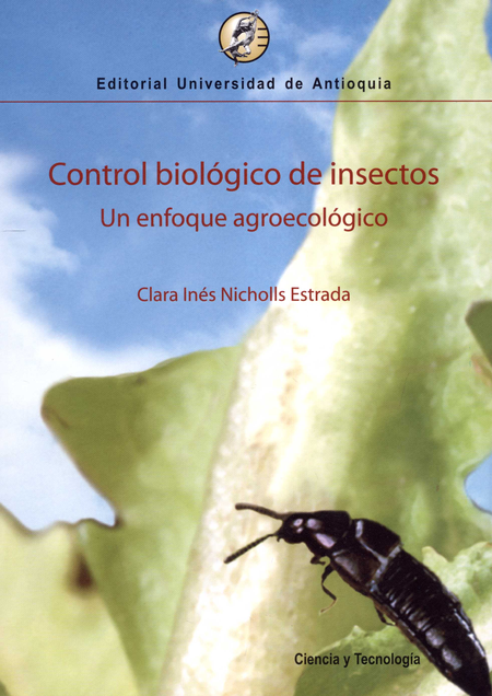 CONTROL BIOLOGICO DE INSECTOS UN ENFOQUE AGROECOLOGICO