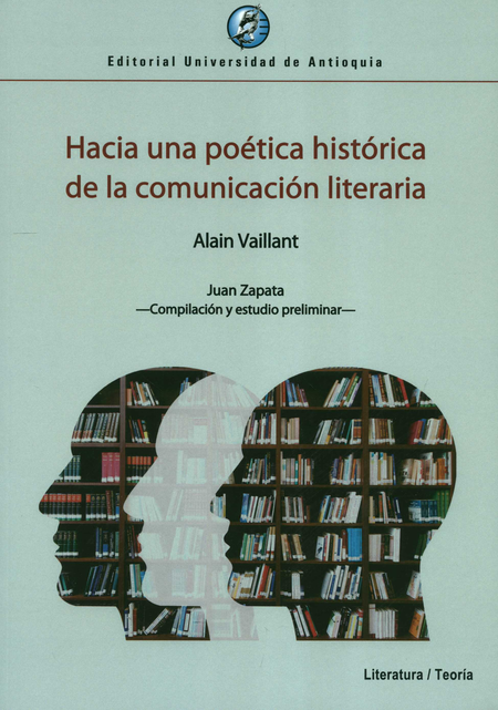 HACIA UNA POETICA HISTORICA DE LA COMUNICACION LITERARIA