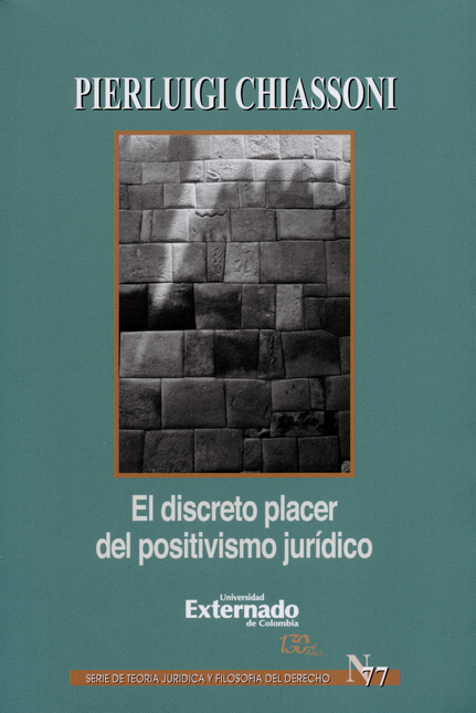 DISCRETO PLACER DEL POSITIVISMO JURIDICO, EL