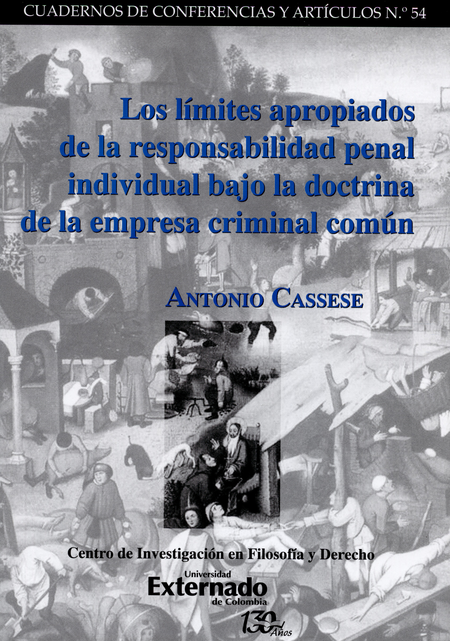 LIMITES APROPIADOS DE LA RESPONSABILIDAD PENAL INDIVIDUAL BAJO LA DOCTRINA DE LA EMPRESA CRIMINAL COMUN, LOS