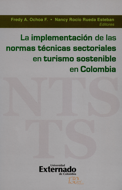 IMPLEMENTACION DE LAS NORMAS TECNICAS SECTORIALES EN TURISMO SOSTENIBLE EN COLOMBIA, LA