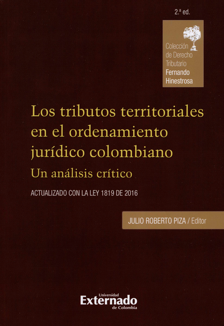 TRIBUTOS TERRITORIALES (2ª ED) EN EL ORDENAMIENTO JURIDICO COLOMBIANO UN ANALISIS CRITICO, LOS