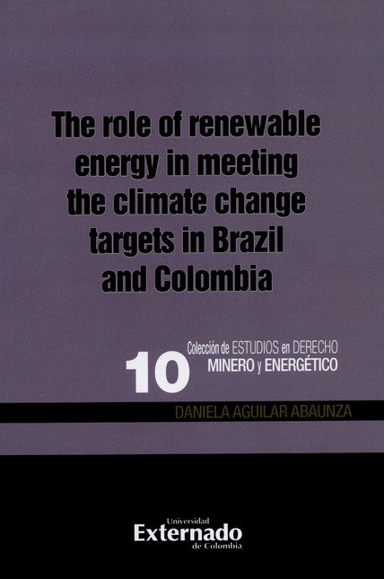 THE ROLE OF RENEWABLE ENERGY IN MEETING THE CLIMATE CHANGE TARGETS IN BRAZIL AND COLOMBIA