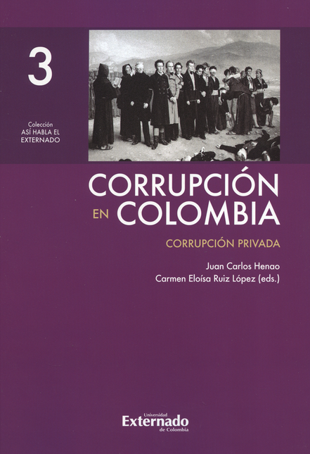 CORRUPCION EN COLOMBIA (III) CORRUPCION PRIVADA