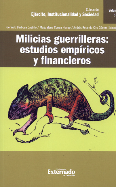 MILICIAS GUERRILLERAS (VOL. 5) ESTUDIOS EMPIRICOS Y FINANCIEROS